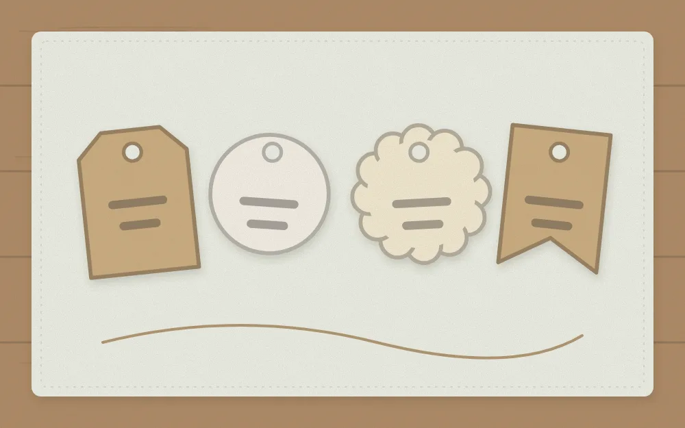 Four blank tag shapes laid flat: a rectangle with clipped corners, a circle, a scalloped circle and a simple banner